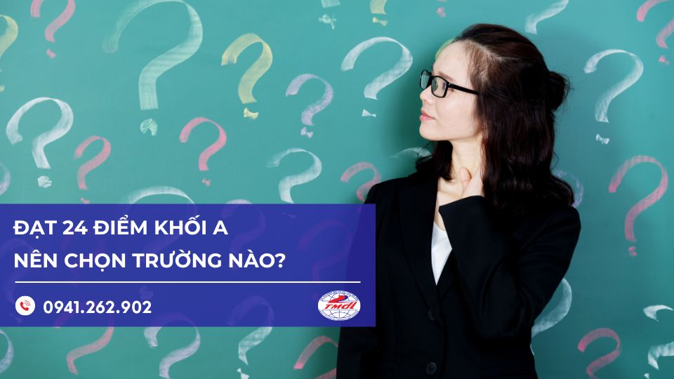 Theo khối ngành kinh tế thì 24 điểm khối A nên chọn trường nào?