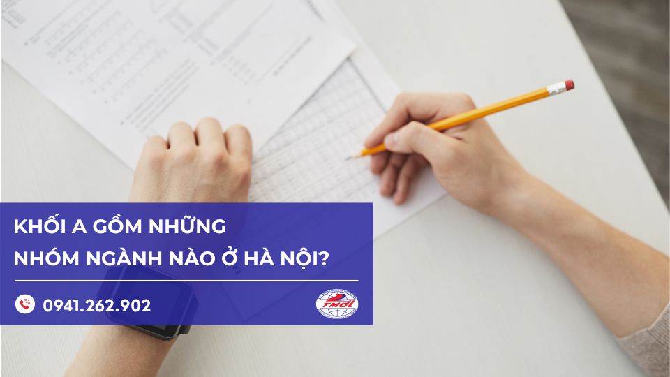 Khối A gồm những ngành nào ở Hà Nội? “Bật mí” cơ hội vàng