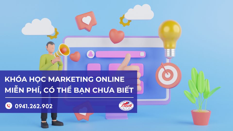 Khoá học marketing online miễn phí: Có thể bạn chưa biết?