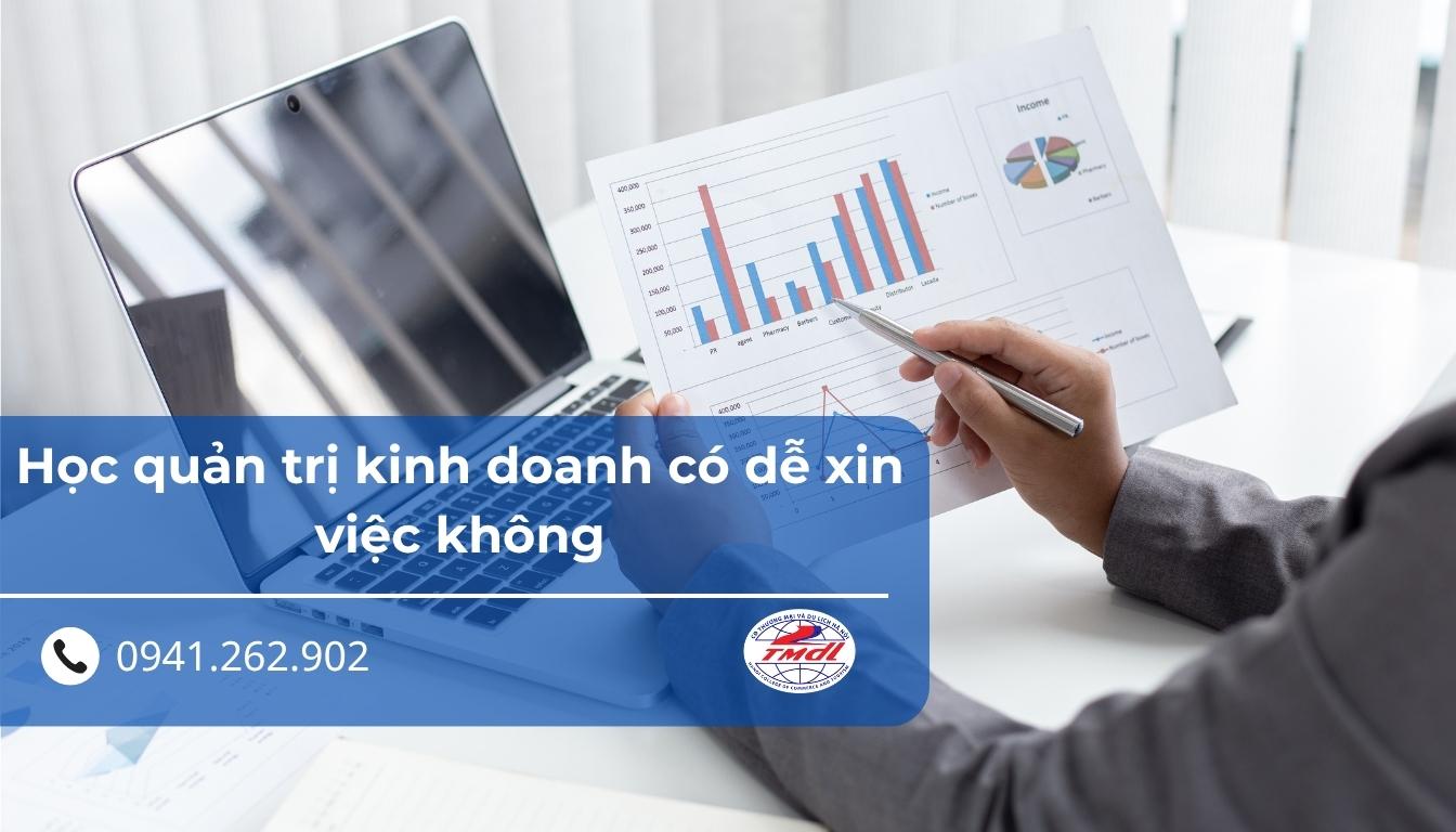 Học quản trị kinh doanh có dễ xin việc không? Cơ hội việc làm và hướng đi sau tốt nghiệp