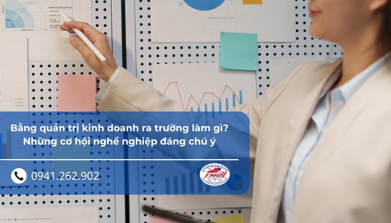Bằng quản trị kinh doanh ra trường làm gì? Những cơ hội nghề nghiệp đáng chú ý